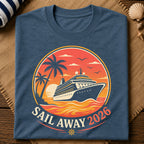 Sail Away 2026 T-Shirt
