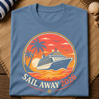 Sail Away 2026 T-Shirt