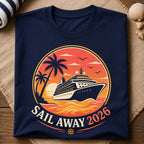Sail Away 2026 T-Shirt