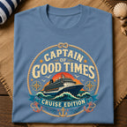 Captain Of Good Times T-Shirt