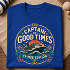 Captain Of Good Times T-Shirt