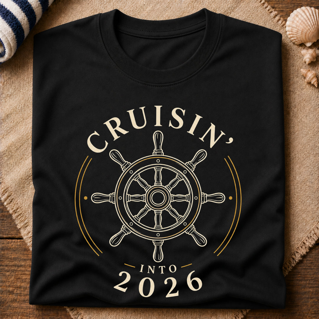 Cruisin Into 2026 T-Shirt