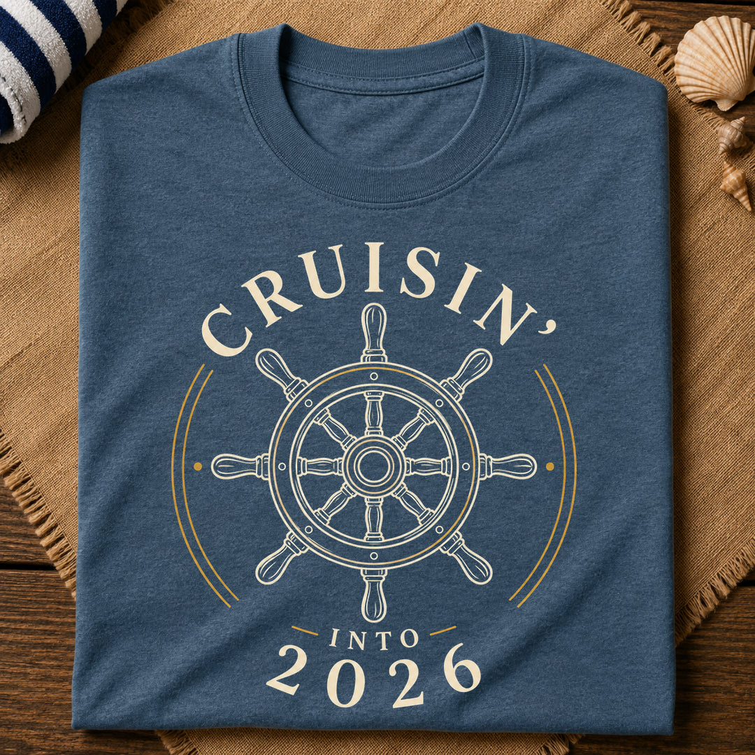 Cruisin Into 2026 T-Shirt