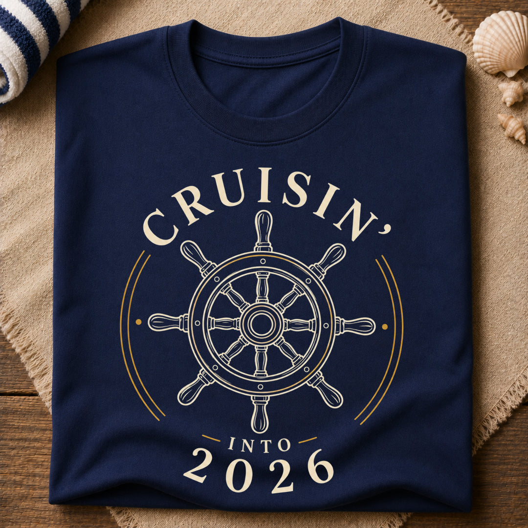 Cruisin Into 2026 T-Shirt