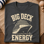 Big Deck Energy T-Shirt