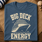 Big Deck Energy T-Shirt