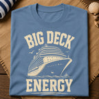 Big Deck Energy T-Shirt