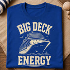 Big Deck Energy T-Shirt