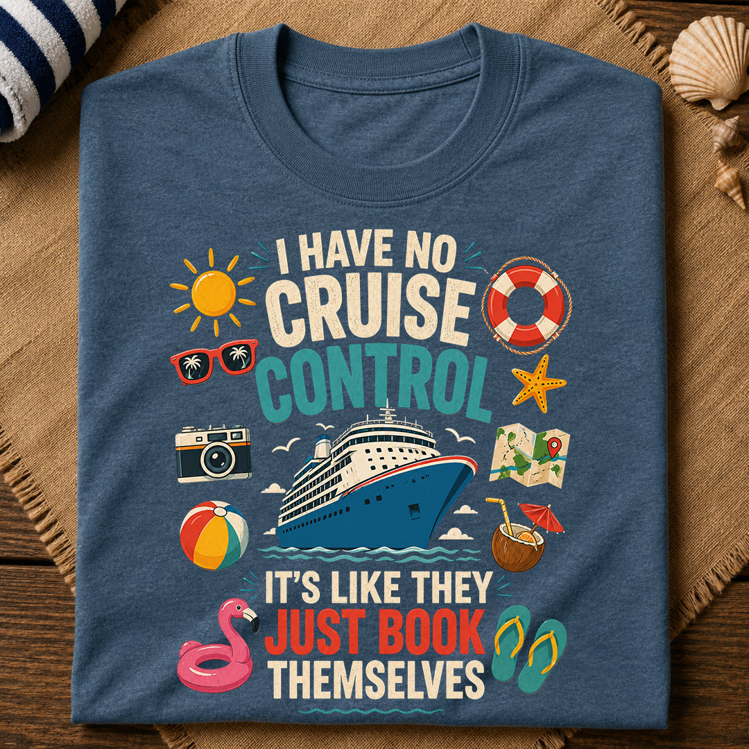 No Cruise Control T-Shirt