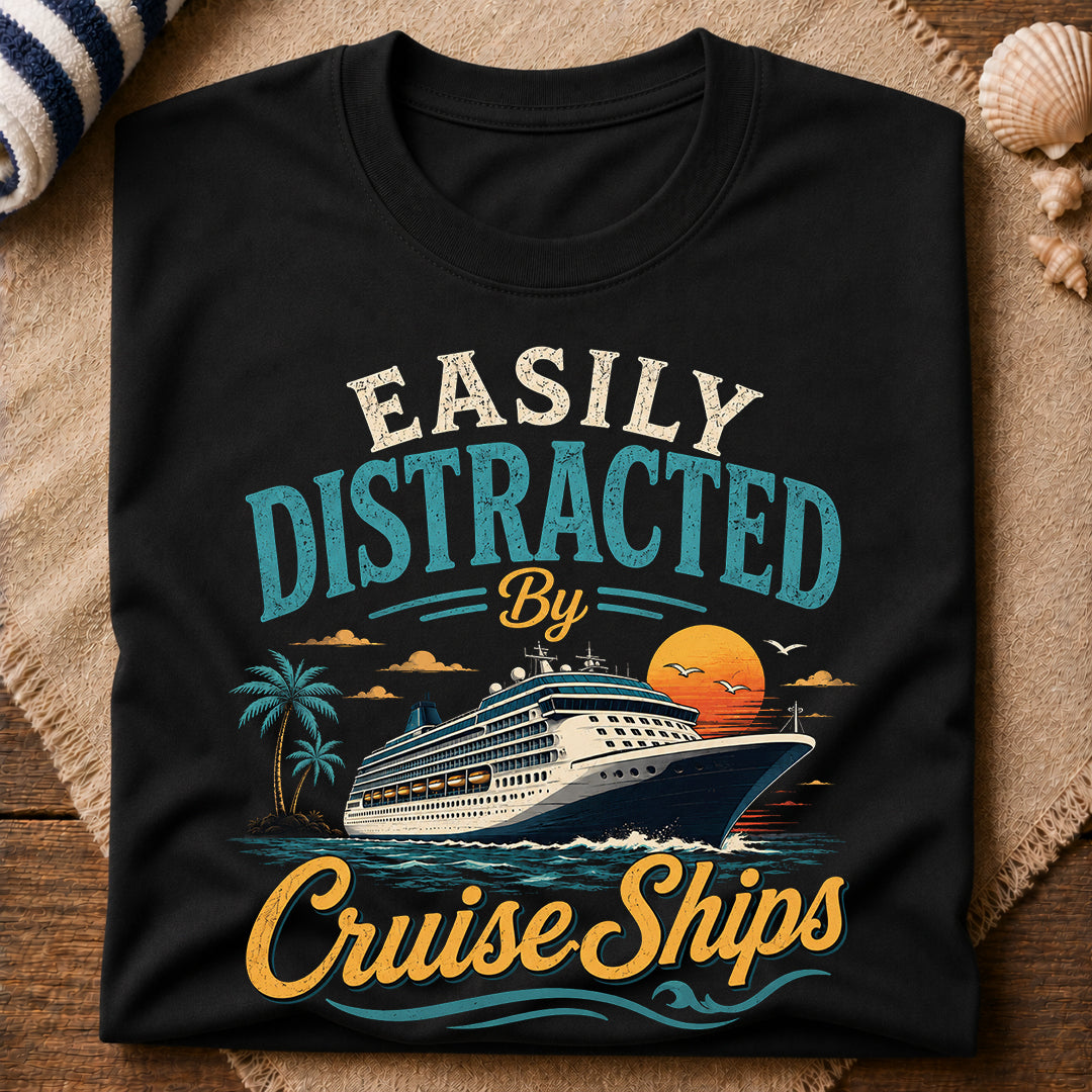 Easily Distracted Cruise T-Shirt