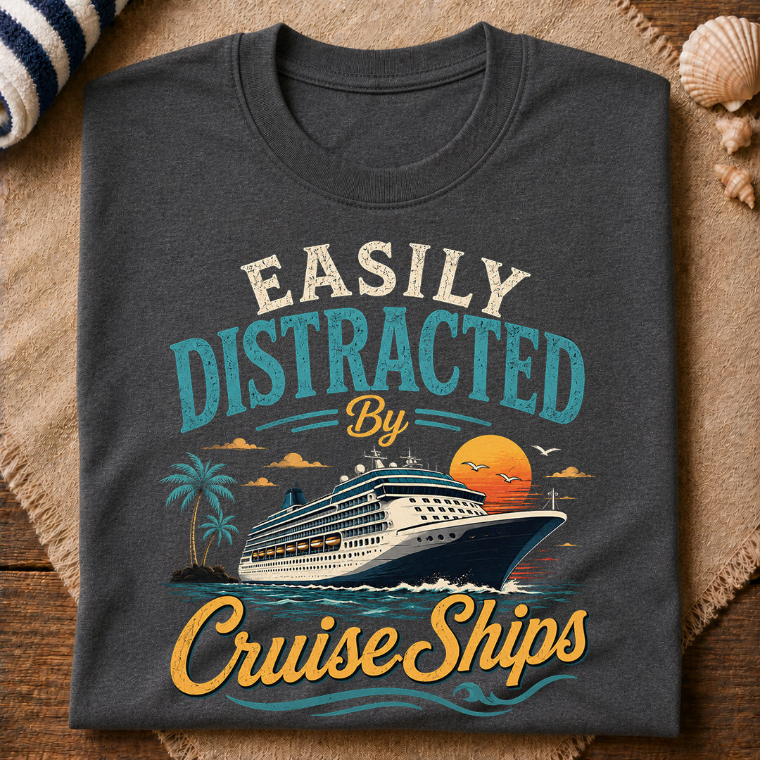 Easily Distracted Cruise T-Shirt