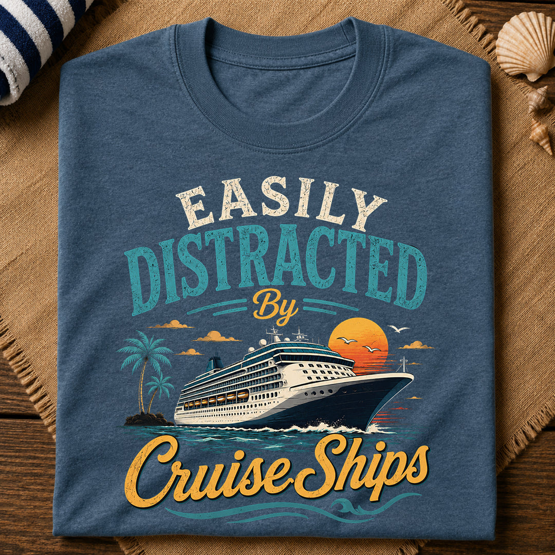 Easily Distracted Cruise T-Shirt