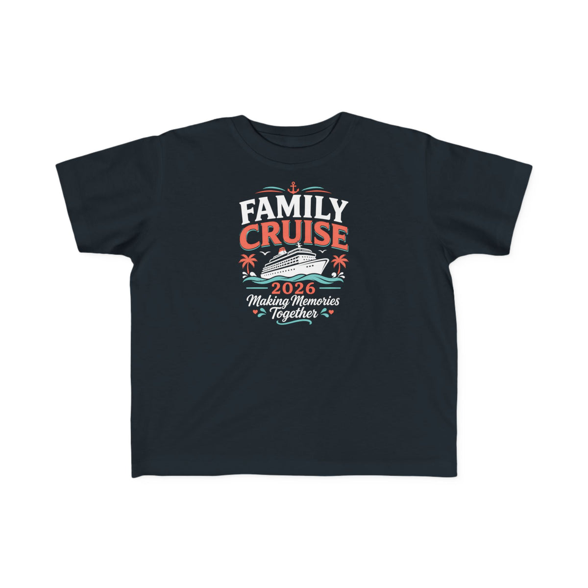 Family Cruise 2026 Toddler's T-Shirt
