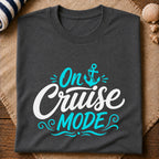 On Cruise Mode T-Shirt