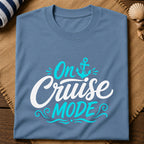 On Cruise Mode T-Shirt
