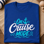 On Cruise Mode T-Shirt