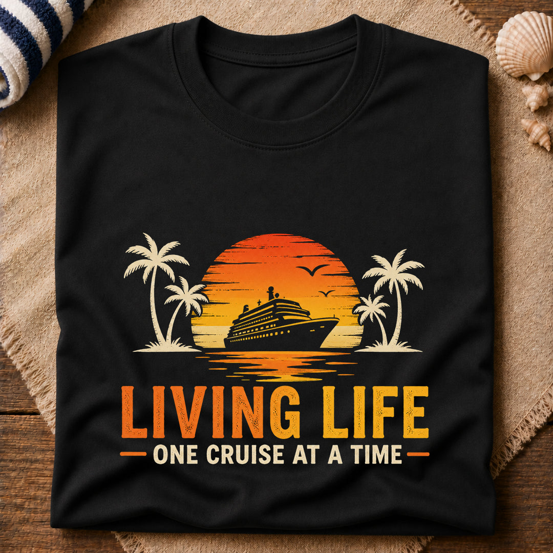 Living life Cruise T-Shirt