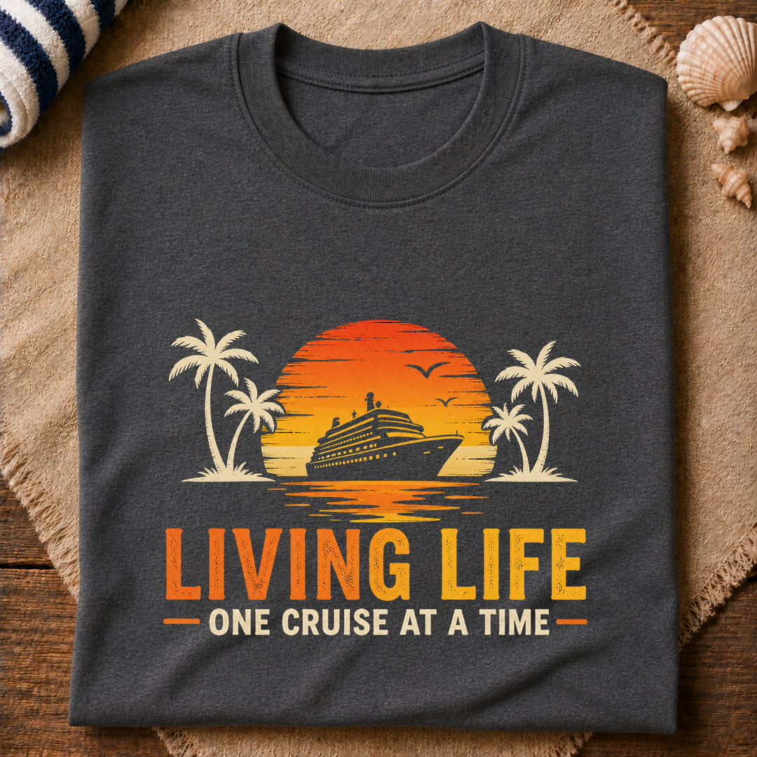 Living life Cruise T-Shirt
