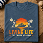 Living life Cruise T-Shirt