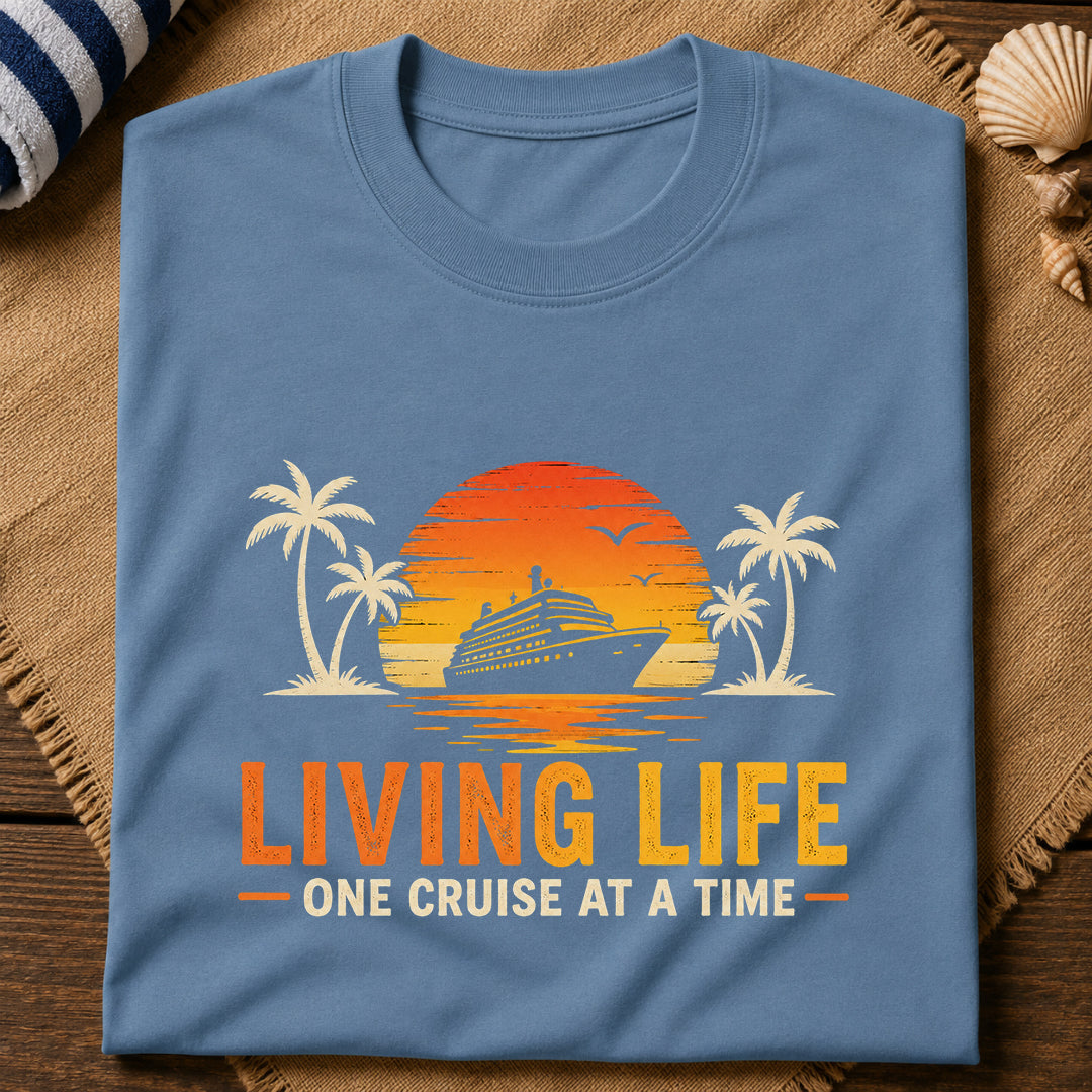 Living life Cruise T-Shirt
