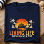 Living life Cruise T-Shirt