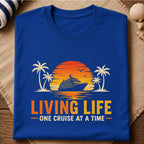 Living life Cruise T-Shirt