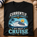 My Next Cruise T-Shirt