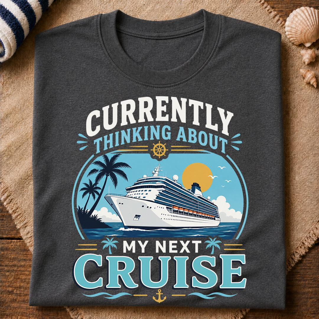 My Next Cruise T-Shirt