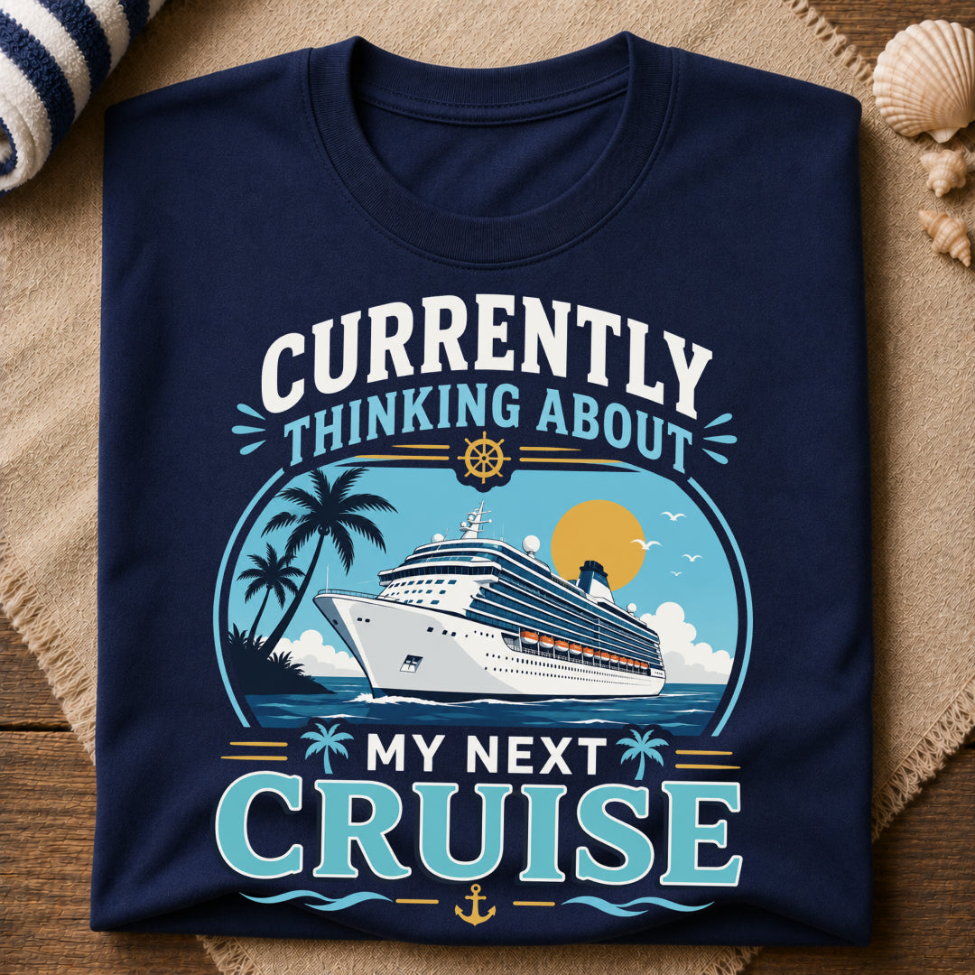 My Next Cruise T-Shirt
