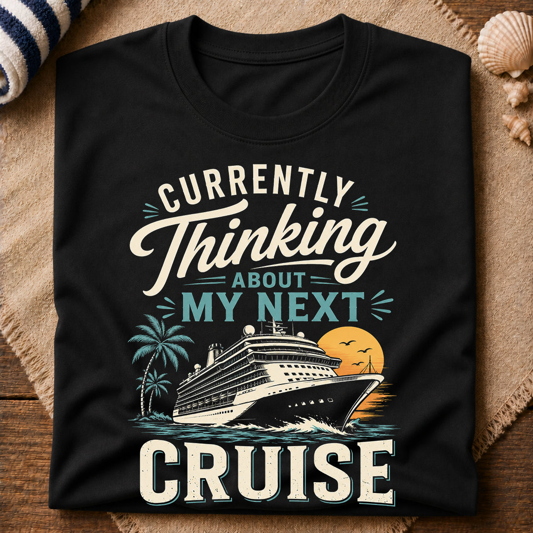 My Next Cruise T-Shirt