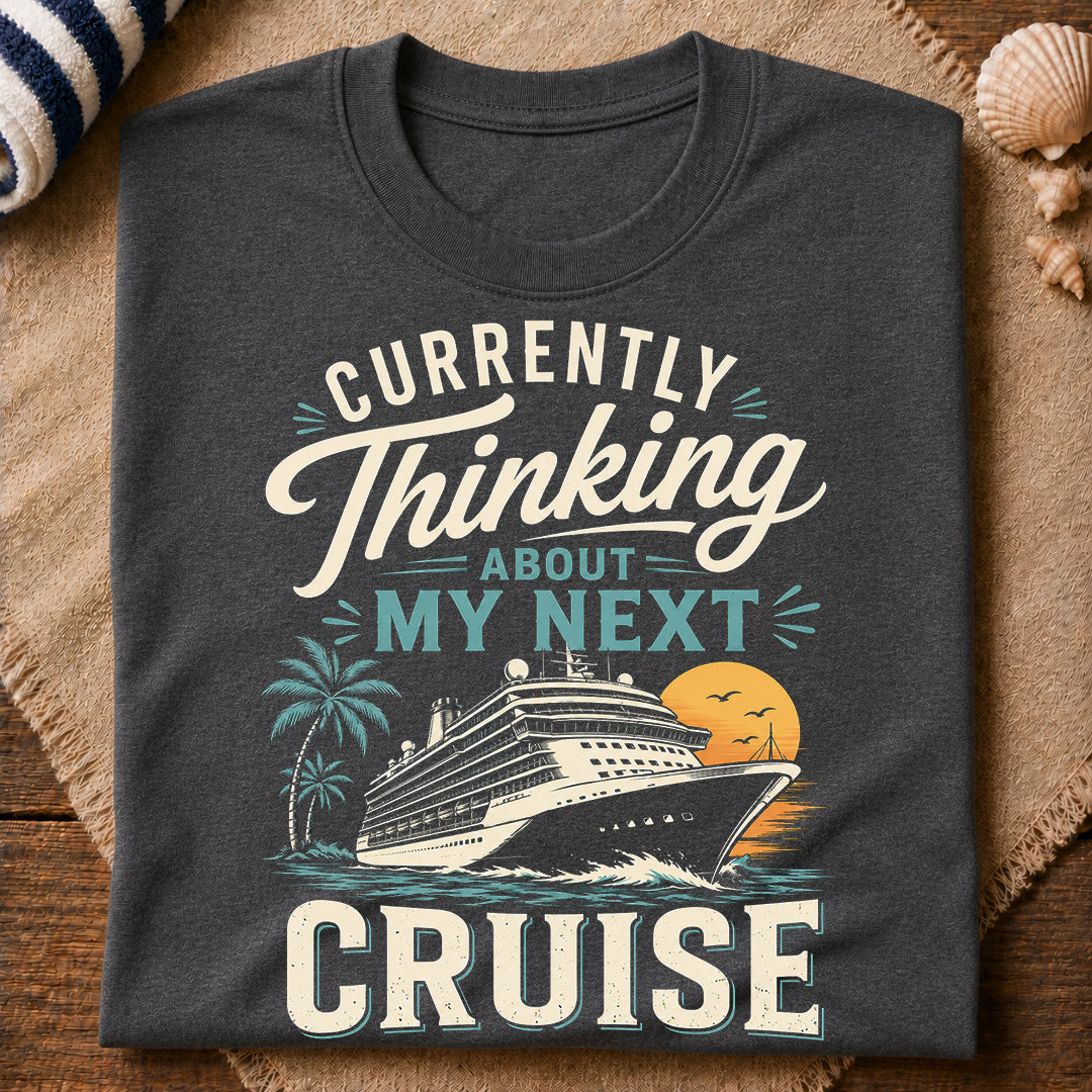 My Next Cruise T-Shirt
