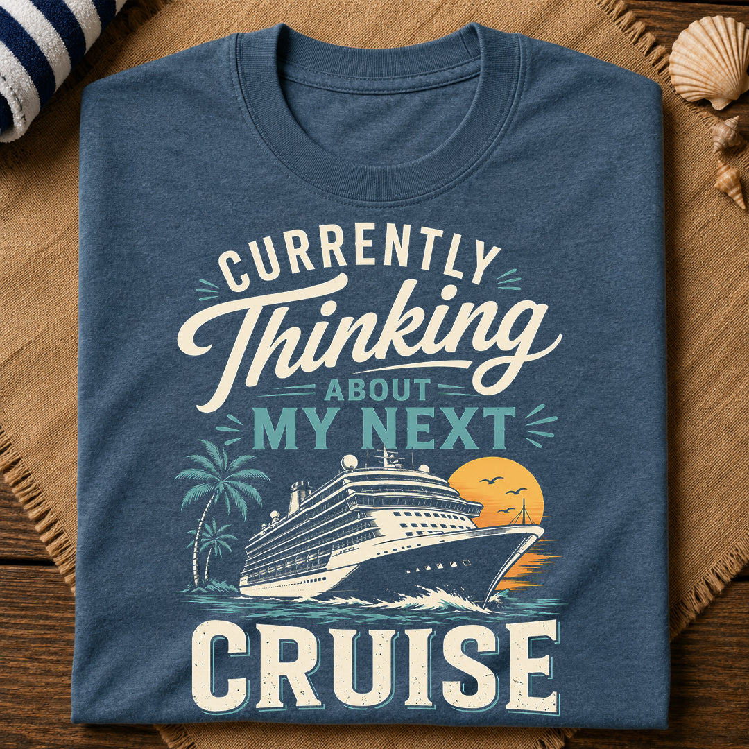 My Next Cruise T-Shirt
