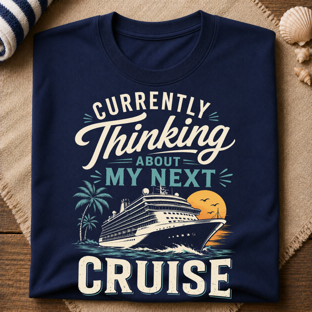 My Next Cruise T-Shirt