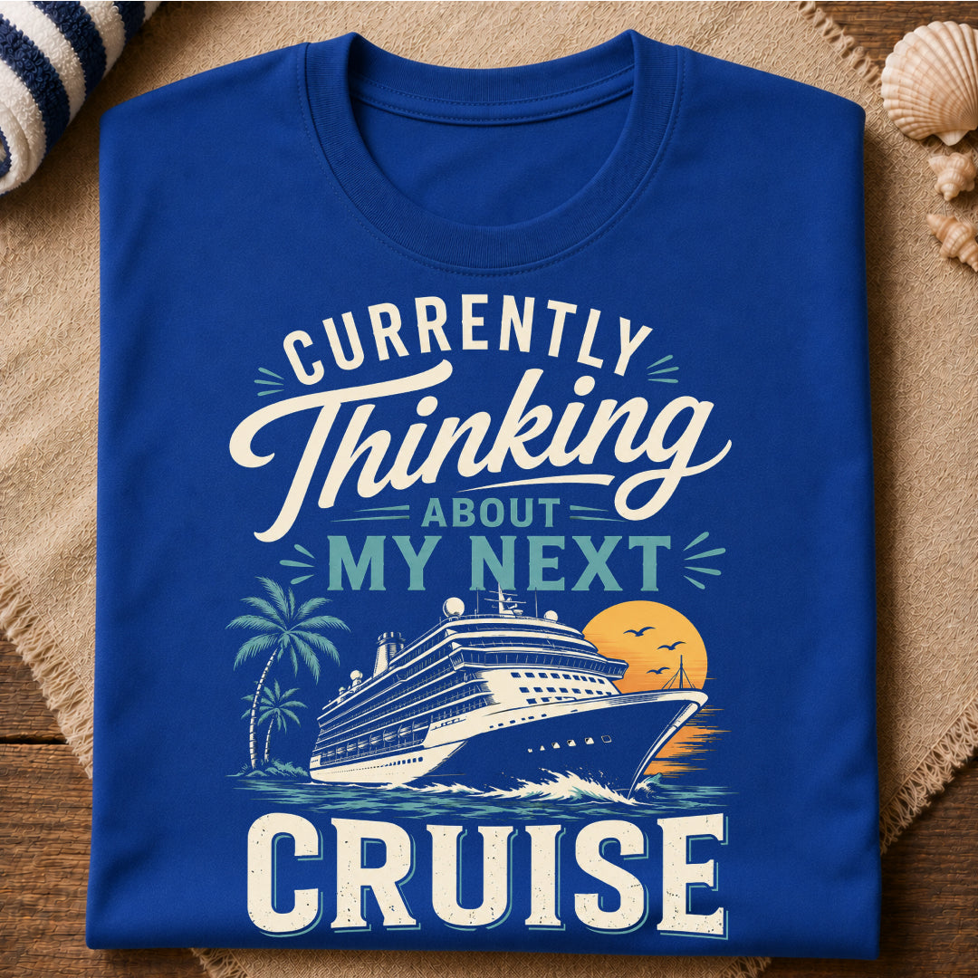 My Next Cruise T-Shirt