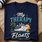 My Therapy Floats T-Shirt