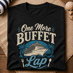 One More Buffet Lap T-Shirt