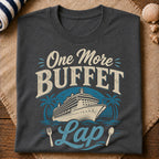 One More Buffet Lap T-Shirt
