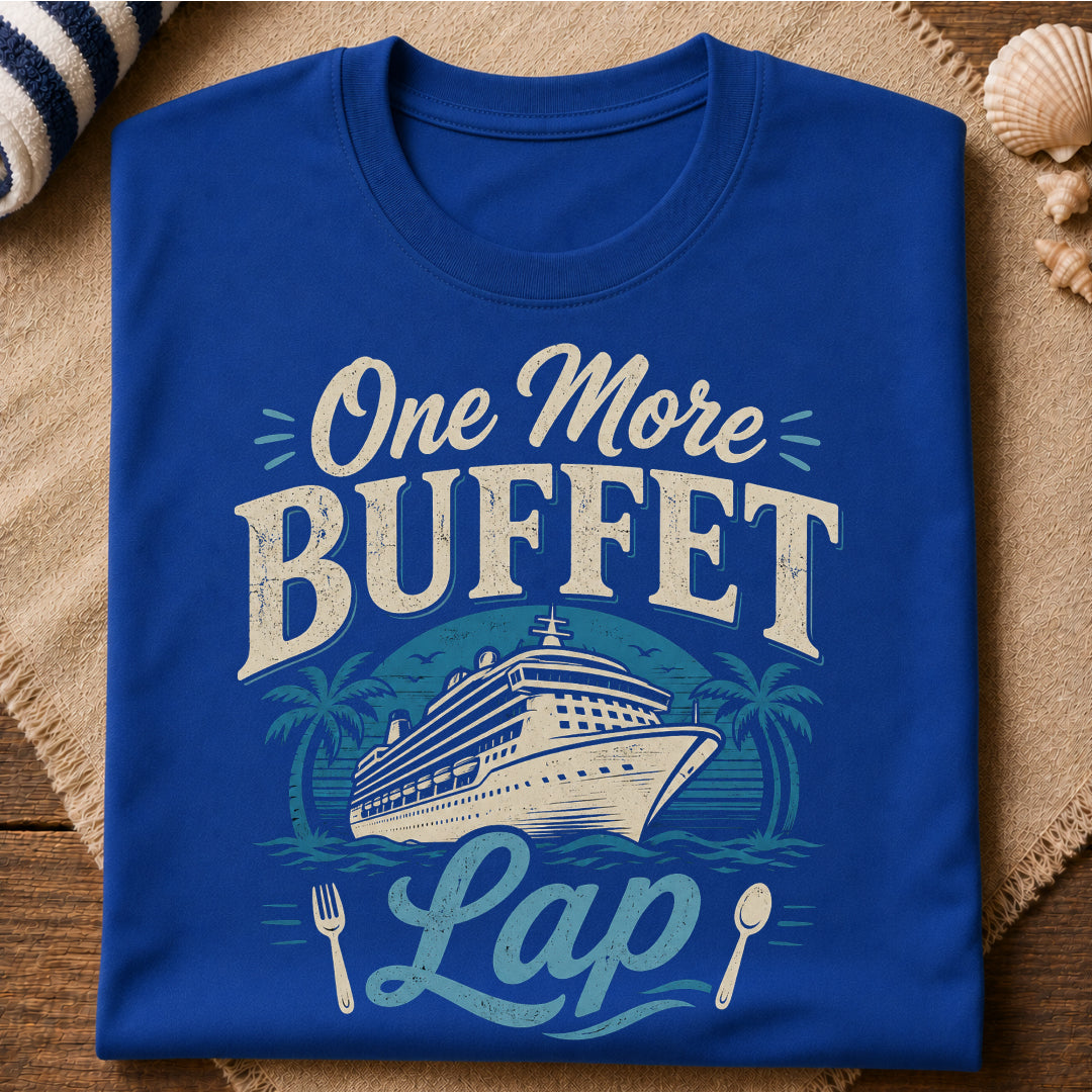One More Buffet Lap T-Shirt