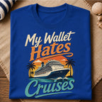 Wallet Hates Cruises T-Shirt
