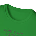 Find Your Escape T-Shirt
