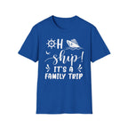 Oh Ship It's A Family Trip T-Shirt