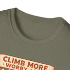 Climb More Worry Less T-Shirt
