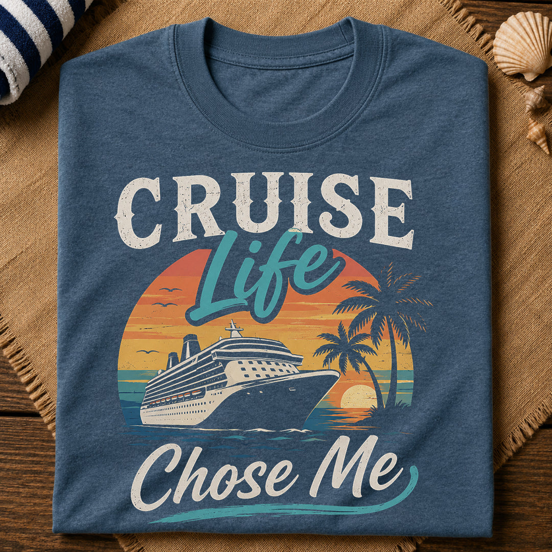 Cruise Life Chose Me T-Shirt