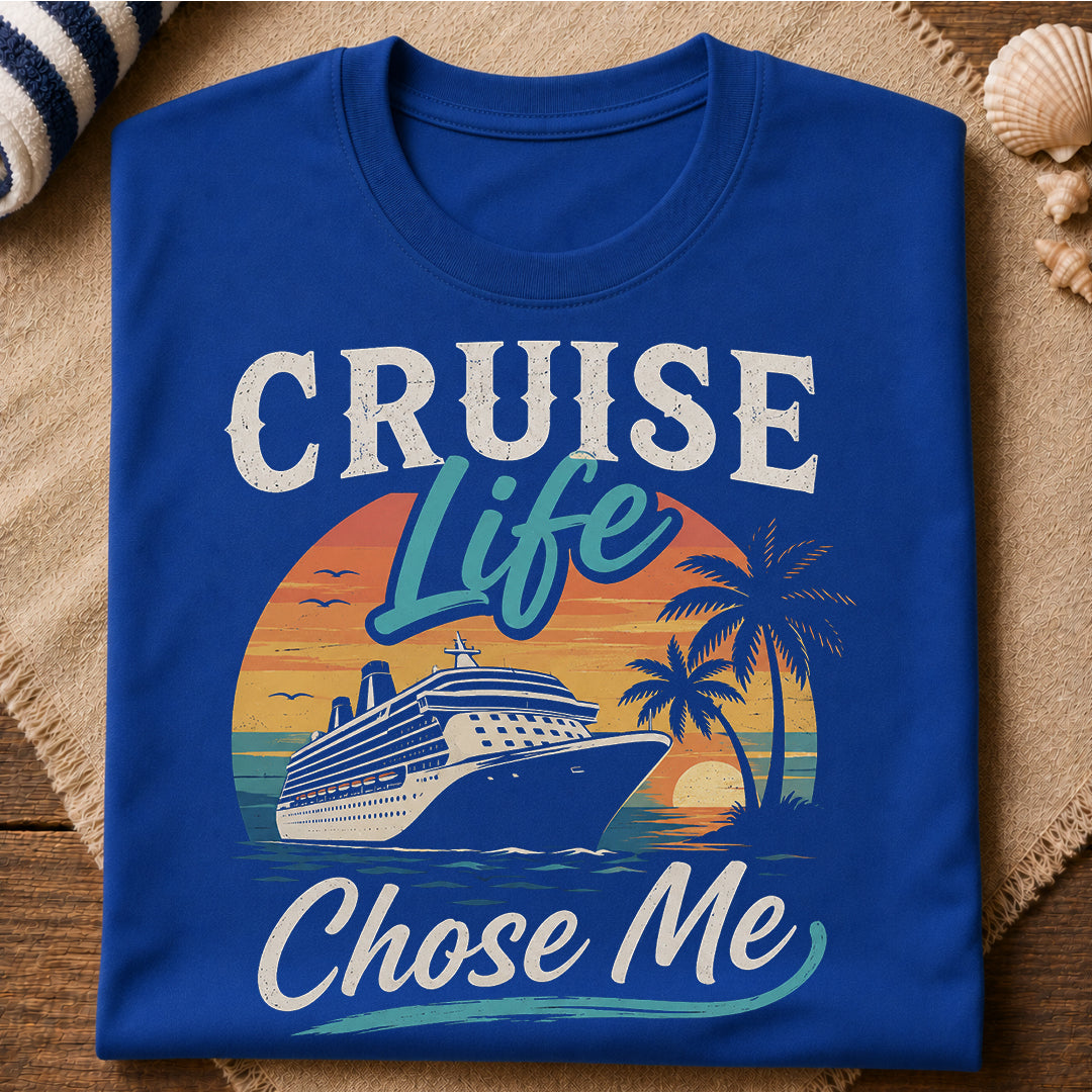 Cruise Life Chose Me T-Shirt