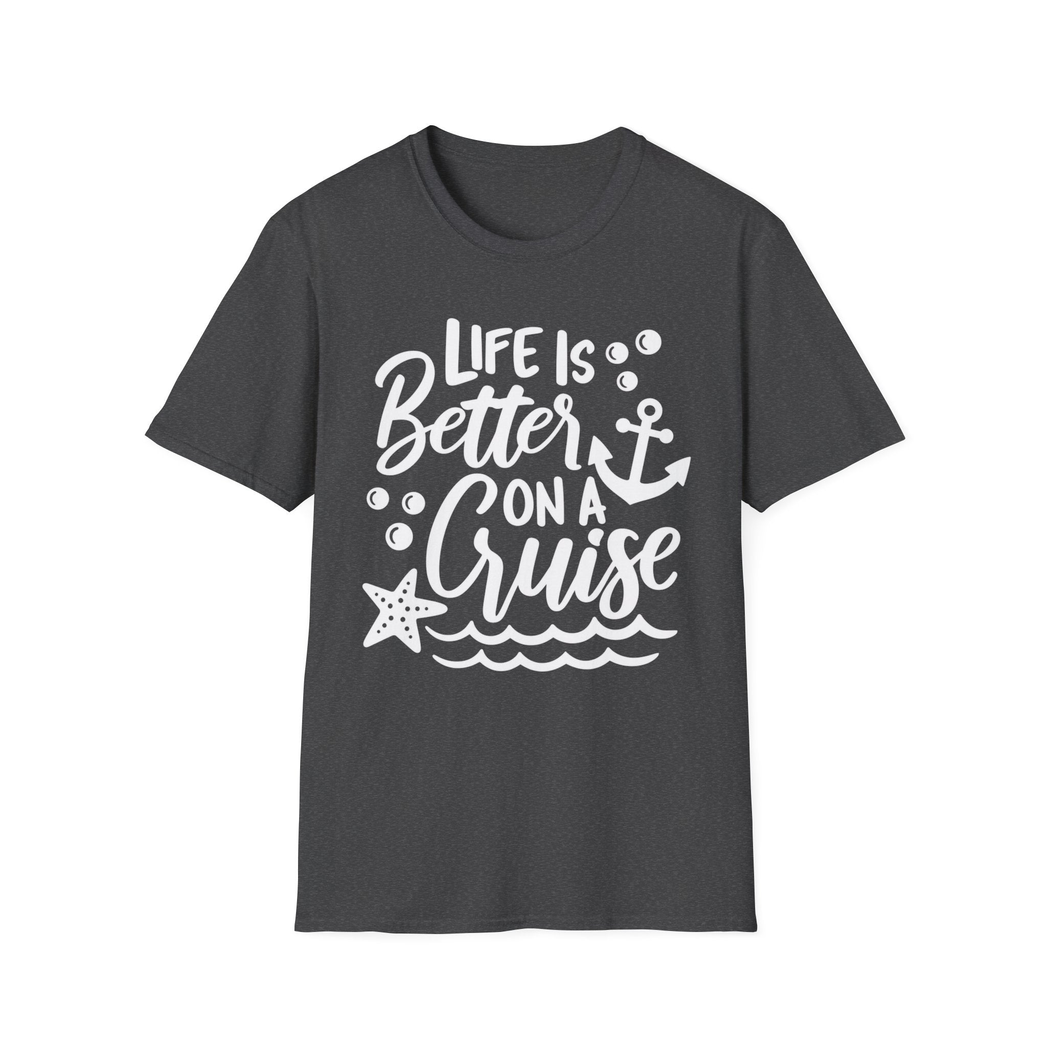Life Is Better On A Cruise T-Shirt