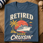 Retired Gone Cruisin T-Shirt