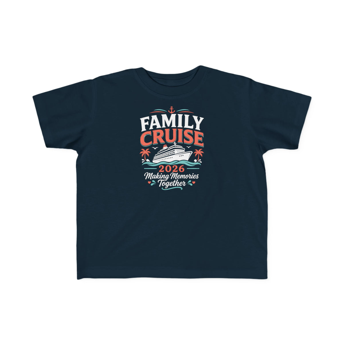 Family Cruise 2026 Toddler's T-Shirt