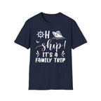 Oh Ship It's A Family Trip T-Shirt