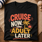 Cruise Now Adult T-Shirt