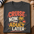 Cruise Now Adult T-Shirt